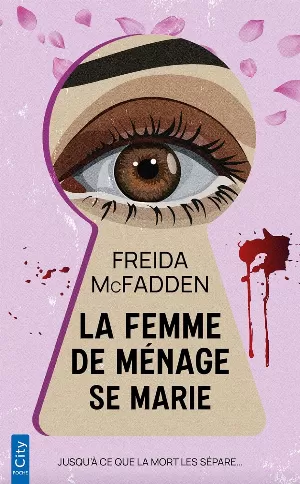 Freida McFadden – La Femme de ménage se marie